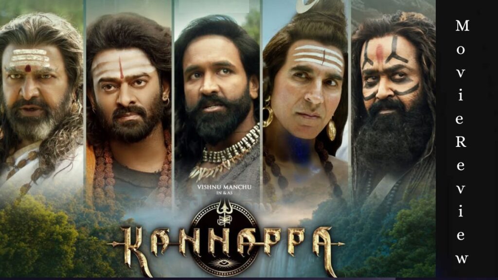 Kannappa Movie Review